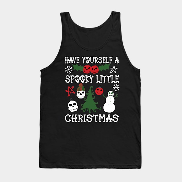 Have Yourself a Spooky Little Christmas Tank Top by Alissa Carin